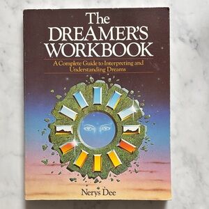 The Dreamer's Workbook Complete GuideInterpreting Understanding Dreams Nerys Dee